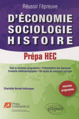 Réussir l'épreuve d'économie sociologie histoire