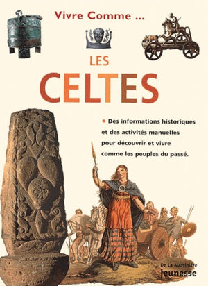 Vivre comme les Celtes