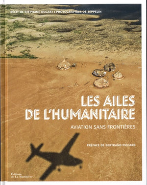 Les ailes de l'humanitaire: Aviation sans Frontières