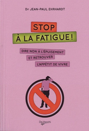 Stop à la fatigue !