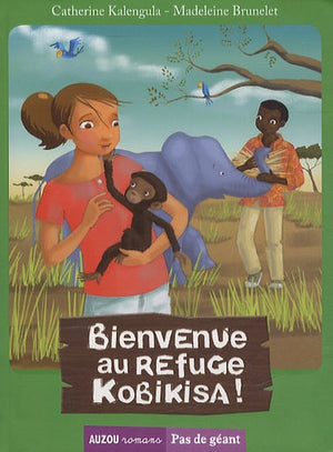 Bienvenue au refuge Kobikisa !