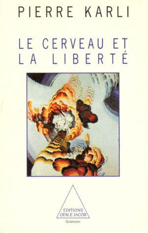 Le cerveau et la liberté