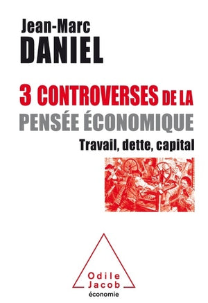 Trois controverses de la pensée économique