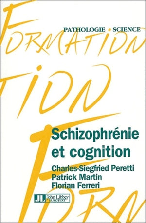 Schizophrénie et cognition