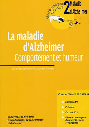 La maladie d'Alzheimer : Comportement et humeur