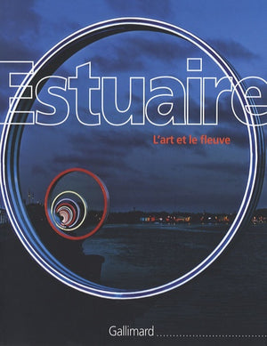 Estuaire: L'art et le fleuve