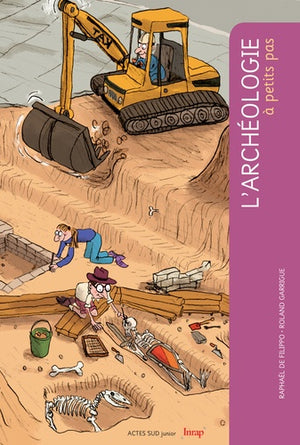 L'archéologie à petits pas