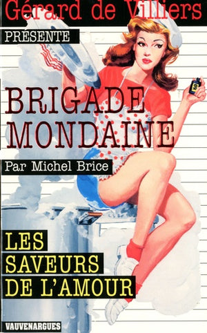 Brigade mondaine 305 : Les saveurs de l'amour