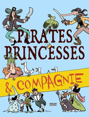 Pirates, princesses et compagnie