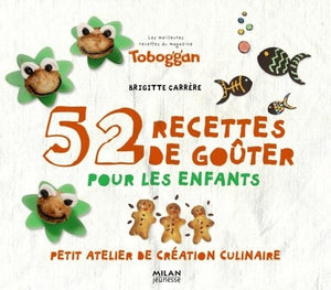 52 recettes de goûters pour les enfants