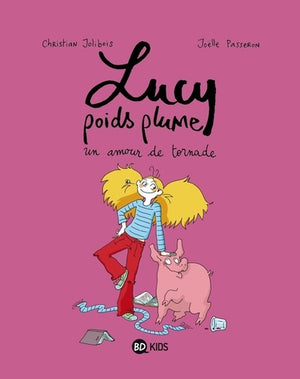 Lucy poids plume, Tome 01: Un amour de tornade