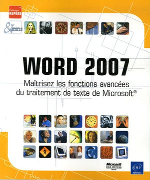 Word 2007 : Maîtrisez les fonctions avancées