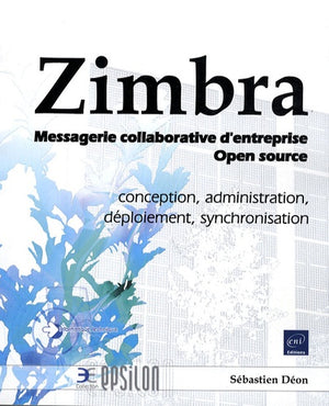 Zimbra - Messagerie collaborative d'entreprise Open source