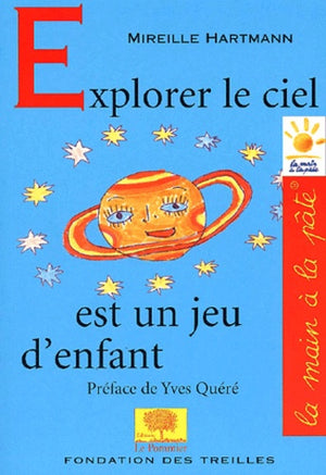 Explorer le ciel est un jeu d'enfant