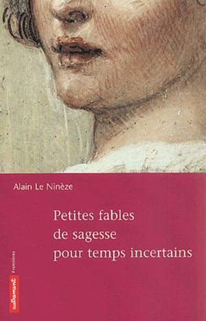 Petites fables de sagesse pour temps incertains