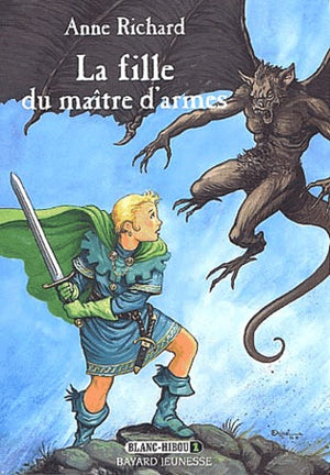 Blanc Hibou, tome 1 : La Fille du maître d'armes