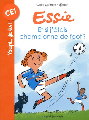 Et si j'étais championne de foot ?