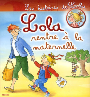 Lola rentre à la maternelle