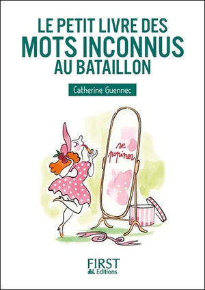 Petit livre de - les mots inconnus au bataillon