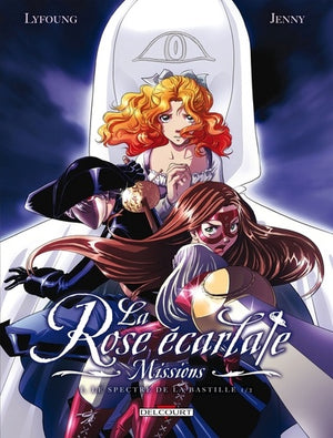 La rose écarlate - Missions, tome 1: Le spectre de la Bastille