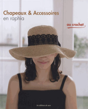 Chapeaux & accessoires en raphia