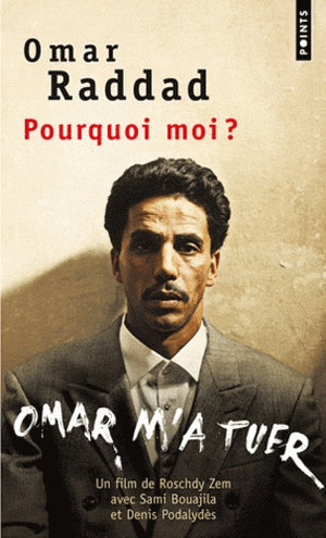 Pourquoi moi ?: Omar m'a tuer