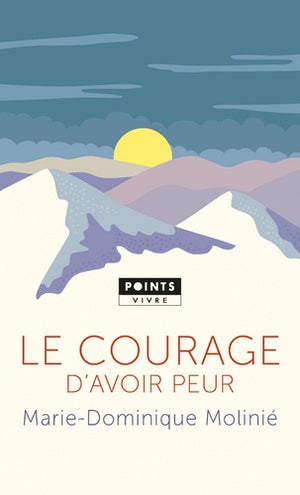 Le courage d'avoir peur