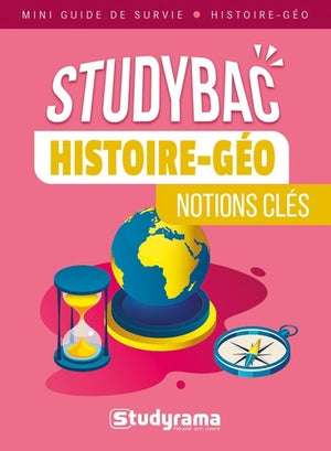 Histoire-géo notions clés: Mini guide de survie Studybac