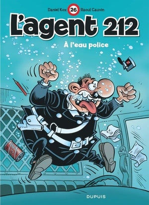 L'agent 212, tome 26 : A l'eau police