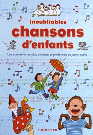 Inoubliables chansons d'enfants