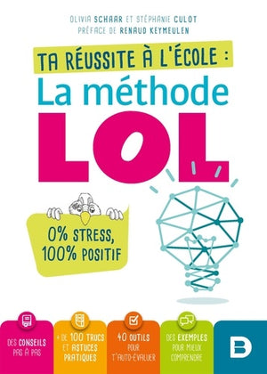 Ta réussite à l'école : La méthode LOL