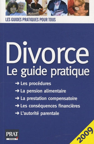 Divorce: Le guide pratique