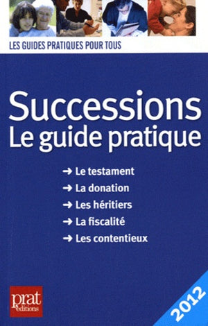 Successions 2012: Le guide pratique