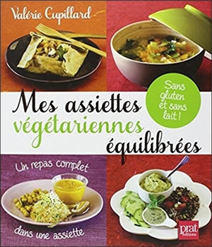 Mes assiettes végétariennes équilibrées