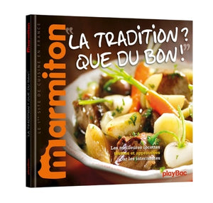 La tradition ? Que du bon ! Recettes terroir Marmiton