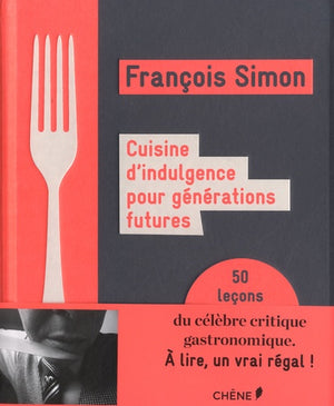 Cuisine d'indulgence pour générations futures