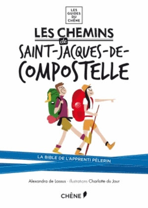 Les chemins de Saint-Jacques-de-Compostelle