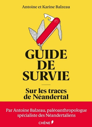 Guide de survie sur les traces de Néandertal