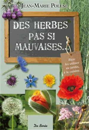 Herbes pas si mauvaises