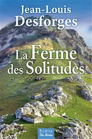 Ferme des solitudes