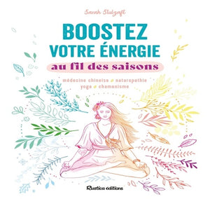 Boostez votre énergie au fil des saisons