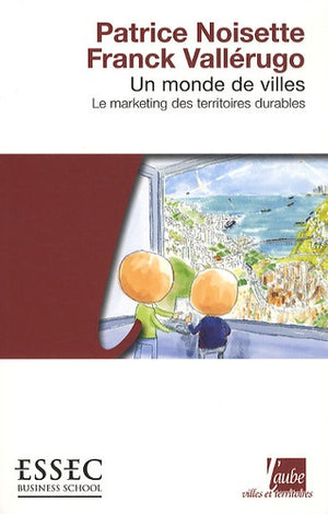 Un monde de villes : Marketing des territoires durables