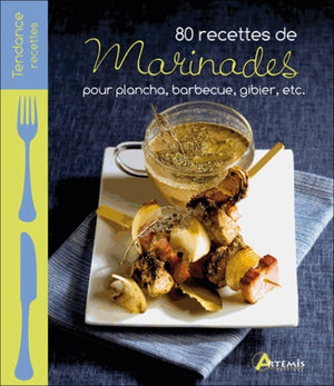 80 recettes de marinades