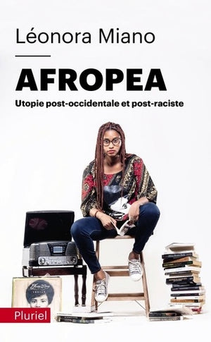 Afropea: Utopie post-occidentale et post-raciste