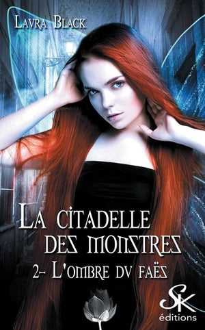 La citadelle des monstres 2 - L'ombre du faës