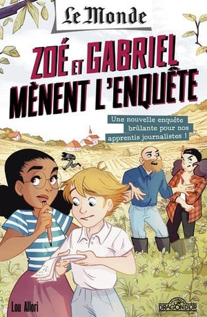 Le Monde – Zoé et Gabriel mènent l'enquête