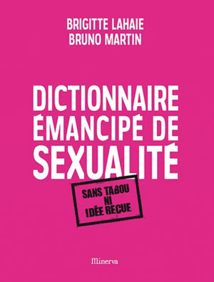 Dictionnaire émancipé de sexualité