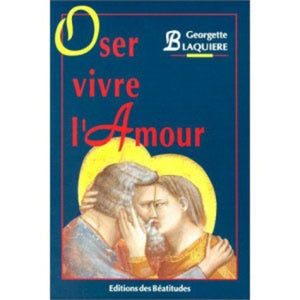 Oser vivre l'amour