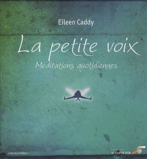 La petite voix: Méditations quotidiennes