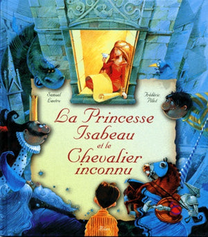 La princesse Isabeau et le chevalier inconnu